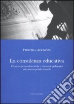 La consulenza educativa. Rilevanze personali tecniche e strumenti pedagogici nel contesto penale minorile