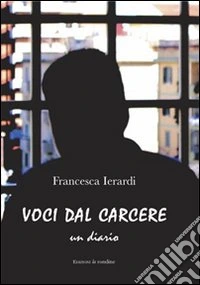 Voci dal carcere. Un diario libro
