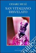 San Vitaliano disvelato libro