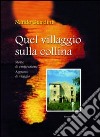 Quel villaggio sulla collina libro di Giardini Nando