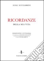 Ricordanze della mia vita libro