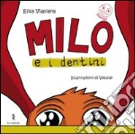 Milo e i dentini