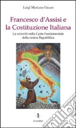 Francesco d'Assisi e la costituzione italiana libro