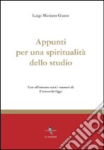 Appunti per una spiritualità dello studio libro