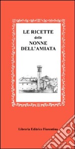 Le ricette della nonna dell'Amiata libro