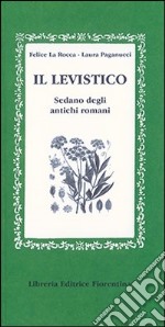 Il levistico. Sedano degli antichi romani libro