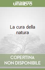 La cura della natura libro