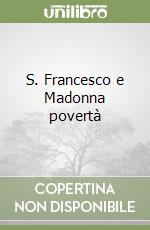 S. Francesco e Madonna povertà libro