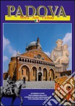 Padova. Storia, arte, cultura libro