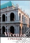 Vicenza e provincia libro di Conton Giuseppe Formenton T. (cur.)