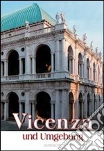 Vicenza und Umgebung libro