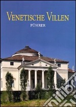 Venetische villen. Fuhrer libro