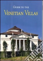 Guide to the venetian villas libro