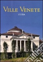 Ville Venete. Guida libro