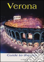 Verona. Guide to the city