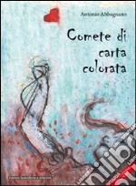 Comete di carta colorata libro