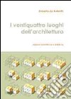 I ventiquattro luoghi dell'architettura libro