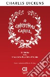 Christmas Carol (A). Ediz. integrale libro di Dickens Charles De Luca E. (cur.)