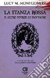 La stanza rossa e altre storie di fantasmi libro