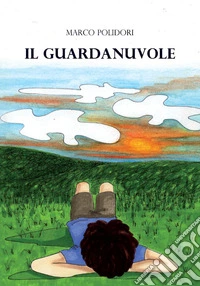 Il guardanuvole libro