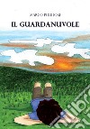 Il guardanuvole libro