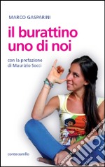 Il burattino, uno di noi libro