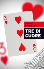 Tre di cuore libro