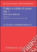 Codice di diritto di autore. Vol. 1: Normativa italiana libro