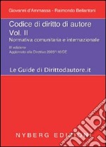 Codice di diritto di autore. Vol. 2: Normativa comunitaria e internazionale libro