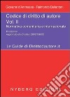 Codice di diritto di autore. Vol. 2: Normativa comunitaria e internazionale libro