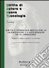 Diritto e tecnologie digitali per la valorizzazione e l'accessibilità delle conoscenze. Relazioni e saggi a margine di un convegno libro