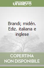 Brandi; midén. Ediz. italiana e inglese libro