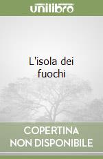 L'isola dei fuochi libro