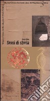 Sensi di storia. Museo civico archeologico di Fara Sabina, Museo civico archeologico di Magliano Sabina libro di Riva Sonja