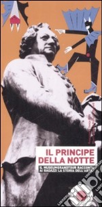 Il principe della notte. Ediz. illustrata