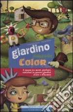 Giardino comanda color. Ediz. illustrata libro