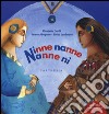 Ninne nanne nanne nì. Ediz. illustrata. Con CD Audio libro di Garilli Elisabetta Abagnanto Serena Landmann Bimba