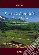 Pastori, lanaioli e contadini. La pastorizia e la lavorazione della lana nel versante orientale della Maiella libro