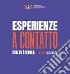 Esperienze a contatto. Italia-Corea libro di Mancini Maria