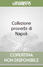 Collezione proverbi di Napoli libro