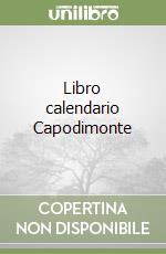 Libro calendario Capodimonte libro