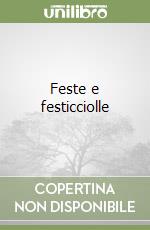 Feste e festicciolle