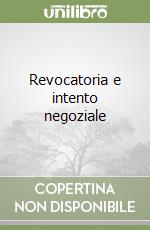 Revocatoria e intento negoziale