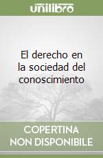 El derecho en la sociedad del conoscimiento libro