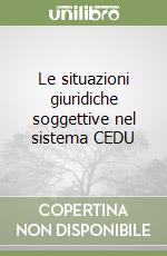 Le situazioni giuridiche soggettive nel sistema CEDU