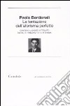 La tentazione dell'aforisma perfetto libro di Bordonali Paolo