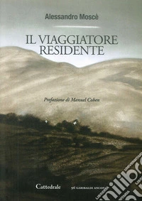 Il viaggiatore residente