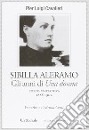 Sibilla Aleramo. Gli anni scandalo di «Una donna» (1888-1902) libro di Cavalieri P. Luigi