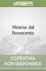 Minime dal Novecento libro