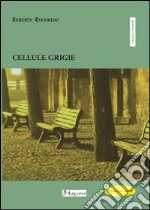 Cellule grigie libro